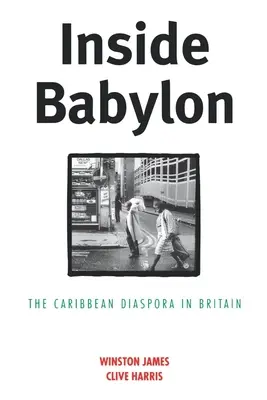 Uvnitř Babylonu: Karibská disaporace v Británii - Inside Babylon: The Carribean Disapora in Britain