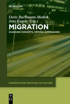 Migrace: Změny pojmů, kritické přístupy - Migration: Changing Concepts, Critical Approaches