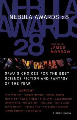 Nebula Awards 28: Výběr Sfwa pro nejlepší science fiction a fantasy roku - Nebula Awards 28: Sfwa's Choices for the Best Science Fiction and Fantasy of the Year