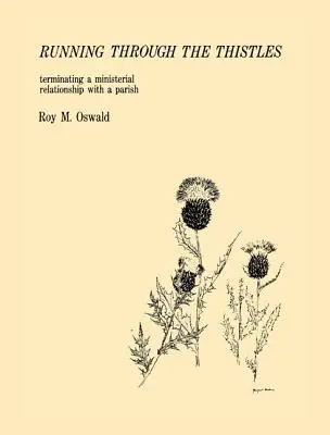 Běh skrze bodláčí: Ukončení služebního poměru s farností - Running Through the Thistles: Terminating a Ministerial Relationship with a Parish