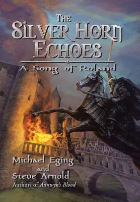 Ozvěny stříbrného rohu: Píseň o Rolandovi - The Silver Horn Echoes: A Song of Roland