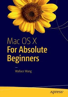 Mac OS X pro úplné začátečníky - Mac OS X for Absolute Beginners