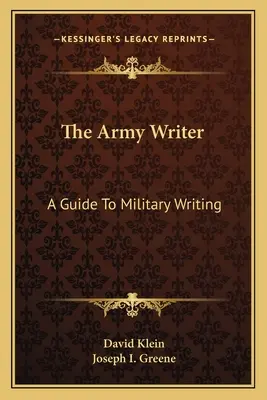 Armádní spisovatel: Průvodce vojenským psaním - The Army Writer: A Guide To Military Writing