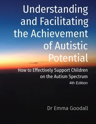 Pochopení a usnadnění naplňování potenciálu autistů - Understanding and Facilitating the Achievement of Autistic Potential