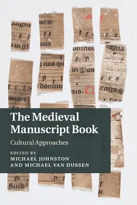 Středověká rukopisná kniha: Kulturní přístupy - The Medieval Manuscript Book: Cultural Approaches
