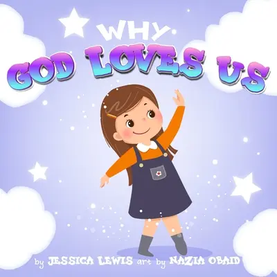 Proč nás Bůh miluje - Why God Loves Us