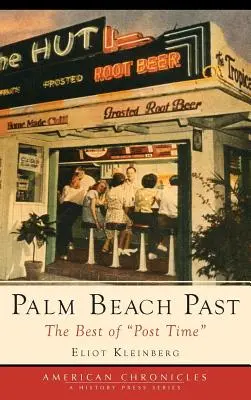 Minulost Palm Beach: The Best of Post Time