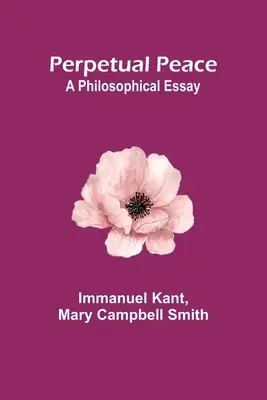 Věčný mír: Filosofický esej - Perpetual Peace: A Philosophical Essay