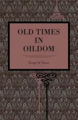 Staré časy v Oildomu - Old Times in Oildom