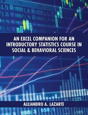 Excel Companion pro úvodní kurz statistiky v sociálních a behaviorálních vědách - Excel Companion for an Introductory Statistics Course in Social and Behavioral Sciences