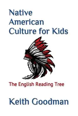Kultura původních obyvatel Ameriky pro děti: Strom anglické četby - Native American Culture for Kids: The English Reading Tree