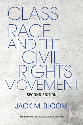 Třída, rasa a hnutí za občanská práva - Class, Race, and the Civil Rights Movement