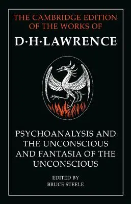 „Psychoanalýza a nevědomí“ a “Fantazie nevědomí - 'Psychoanalysis and the Unconscious' and 'Fantasia of the Unconscious'