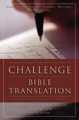 Výzva překladu Bible: Překlad Božího slova světu - The Challenge of Bible Translation: Communicating God's Word to the World