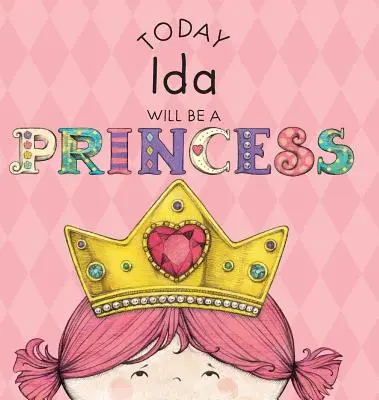 Dnes bude Ida princeznou - Today Ida Will Be a Princess