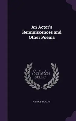 Hercovy vzpomínky a jiné básně - An Actor's Reminiscences and Other Poems