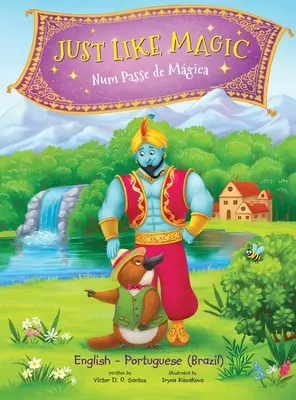 Stejně jako kouzla / Num Passe de Mgica - Dvojjazyčné portugalské (Brazílie) a anglické vydání: Obrázková kniha pro děti - Just Like Magic / Num Passe de Mgica - Bilingual Portuguese (Brazil) and English Edition: Children's Picture Book