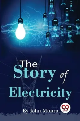 Příběh elektřiny - The Story Of Electricity