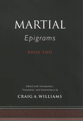 Martialovy epigramy Kniha druhá - Martial's Epigrams Book Two