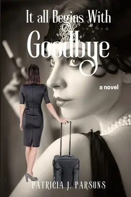 Vše začíná rozloučením - It All Begins With Goodbye