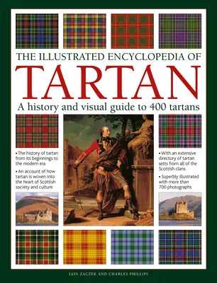 Ilustrovaná encyklopedie tartanu: Historie a vizuální průvodce 400 tartany - The Illustrated Encyclopedia of Tartan: A History and Visual Guide to 400 Tartans