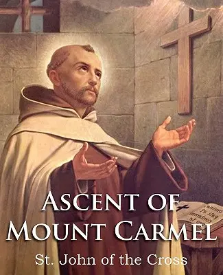 Výstup na horu Karmel - The Ascent of Mount Carmel