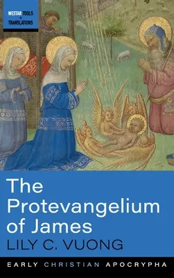 Jakubovo protevangelium - The Protevangelium of James