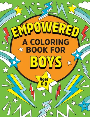 Empowered (Posílená): Omalovánky pro chlapce - Empowered: A Coloring Book for Boys