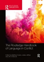 Routledge Handbook of Language in Conflict (Příručka jazyka v konfliktech) - The Routledge Handbook of Language in Conflict