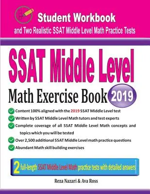 SSAT Middle Level Math Exercise Book (Cvičebnice matematiky pro střední úroveň): Cvičebnice pro studenty a dva realistické testy z matematiky SSAT střední úrovně - SSAT Middle Level Math Exercise Book: Student Workbook and Two Realistic SSAT Middle Level Math Tests