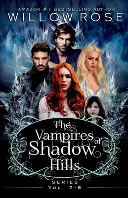 Série Upíři ze Shadow Hills: 7-8 díl - The Vampires of Shadow Hills Series: Vol 7-8
