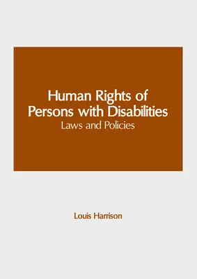 Lidská práva osob se zdravotním postižením: Zákony a politiky - Human Rights of Persons with Disabilities: Laws and Policies
