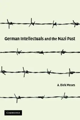 Němečtí intelektuálové a nacistická minulost - German Intellectuals and the Nazi Past