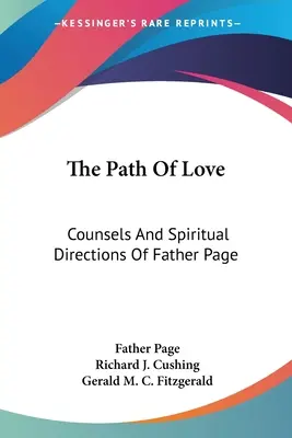 Cesta lásky: V cestě: rady a duchovní směry otce Stránského - The Path Of Love: Counsels And Spiritual Directions Of Father Page