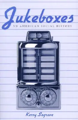 Jukeboxy: Americké sociální dějiny - Jukeboxes: An American Social History
