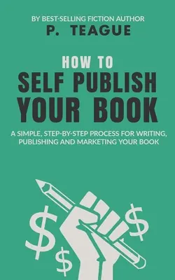 Jak vydat knihu vlastním nákladem - How To Self-Publish Your Book