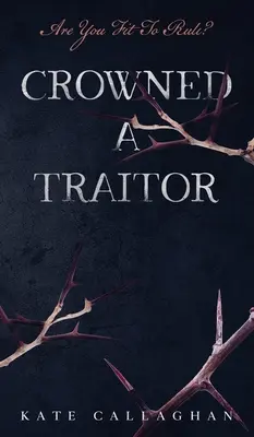 Korunovaný zrádce - Crowned A Traitor