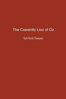 Zbabělý lev ze země Oz - The Cowardly Lion of Oz