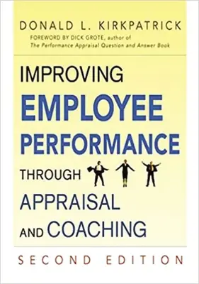 Zlepšování výkonnosti zaměstnanců prostřednictvím hodnocení a koučování - Improving Employee Performance Through Appraisal and Coaching