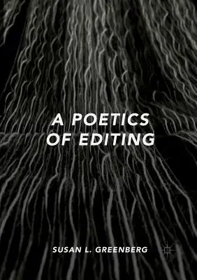 Poetika střihu - A Poetics of Editing