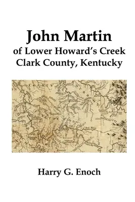 John Martin z Lower Howard's Creek, okres Clark, Kentucky - John Martin of Lower Howard's Creek, Clark County, Kentucky
