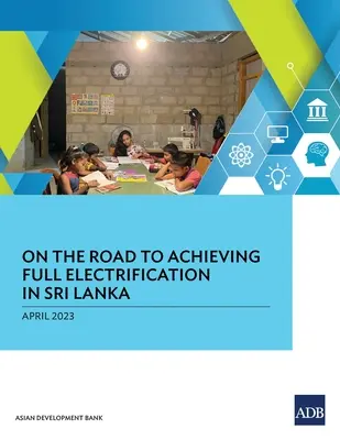 Na cestě k dosažení plné elektrifikace na Srí Lance - On the Road to Achieving Full Electrification in Sri Lanka