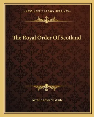 Skotský královský řád - The Royal Order Of Scotland