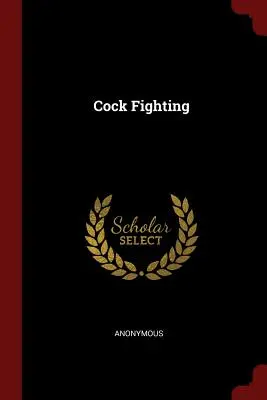 Kohoutí zápasy - Cock Fighting