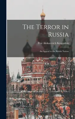 Teror v Rusku: Výzva k britskému národu - The Terror in Russia: An Appeal to the British Nation