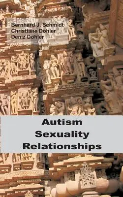 Autismus - sexualita - vztahy - Autism - Sexuality - Relationships