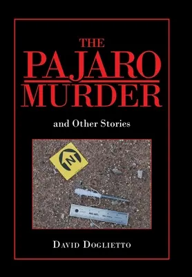 Vražda v Pajaro: A další příběhy - The Pajaro Murder: And Other Stories