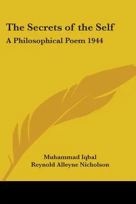 Tajemství sebe sama: Filozofická báseň 1944 - The Secrets of the Self: A Philosophical Poem 1944