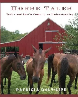 Příběhy koní: Teddy a Just'n si porozuměli - Horse Tales: Teddy and Just'n Come to an Understanding