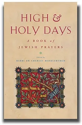 Vysoké a svaté dny: Kniha židovské moudrosti - High and Holy Days: A Book of Jewish Wisdom
